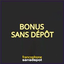 casinos-francophones--bonus-sans-depot